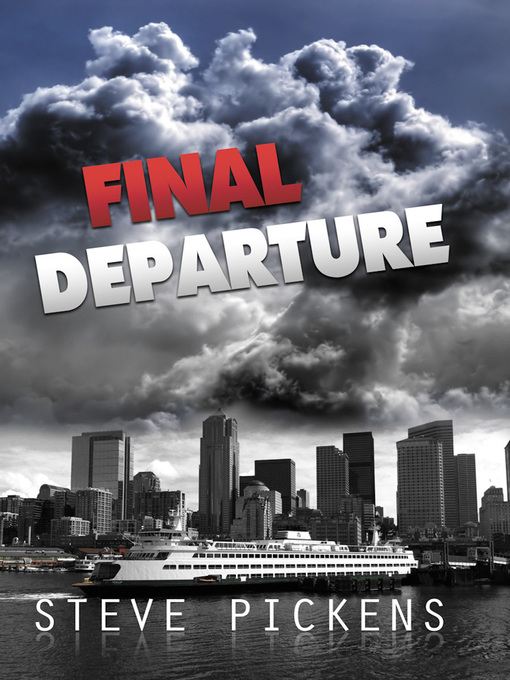 Title details for Final Departure by Steve Pickens - Available